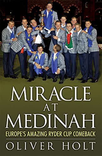 Stock image for Miracle at Medinah: Europes Amazing Ryder Cup Comeback for sale by Bookoutlet1