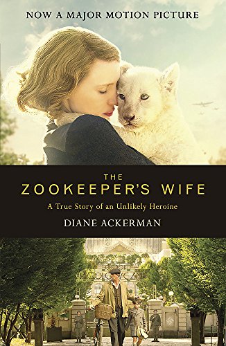 9780755365036: The Zookeeper's Wife: An unforgettable true story, now a major film