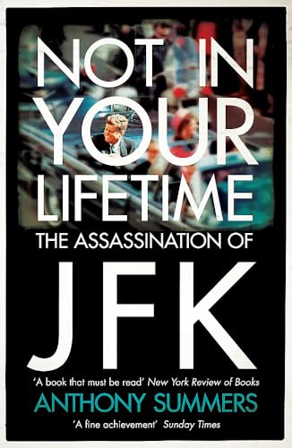9780755365425: Not In Your Lifetime: The Assassination of JFK