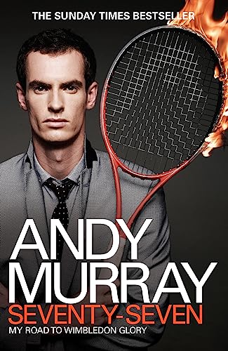 9780755365975: Andy Murray: Seventy-Seven: My Road to Wimbledon Glory
