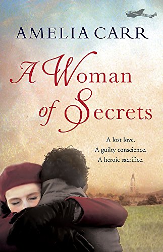 Stock image for A Woman of Secrets: A poignant World War Two tale of lost love and sacrifice for sale by WorldofBooks