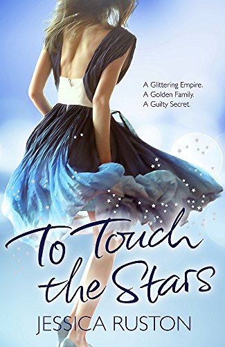 9780755370313: To Touch the Stars: A delicious blockbuster of scandals and secrets