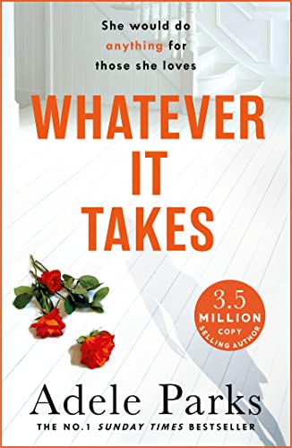 9780755371358: Whatever It Takes: The unputdownable hit from the Sunday Times and ebook bestseller: The unputdownable hit from the Sunday Times bestselling author of BOTH OF YOU