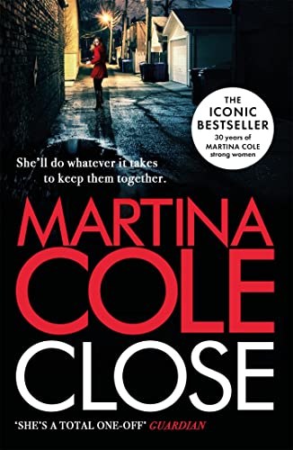 Stock image for Close: A gripping thriller of power and protection for sale by WorldofBooks