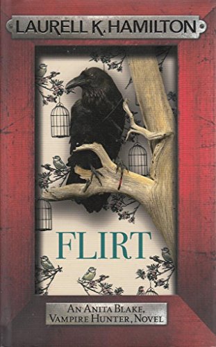 9780755374359: Flirt (Anita Blake, Vampire Hunter, Novels)