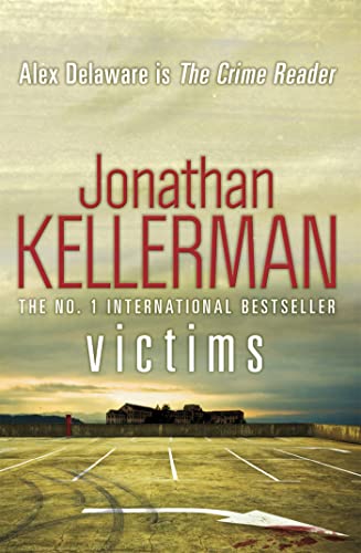 9780755374526: Victims (Alex Delaware series, Book 27): An unforgettable, macabre psychological thriller