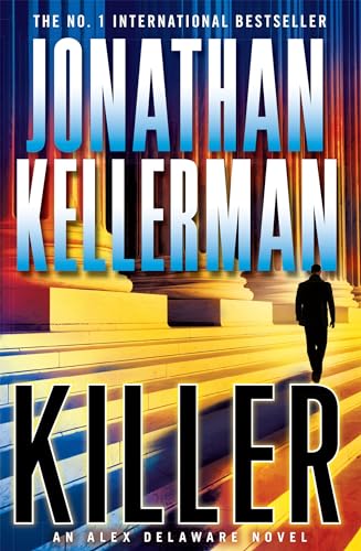 Stock image for Killer (Alex Delaware series, Book 29): A riveting, suspenseful psychological thriller for sale by WorldofBooks