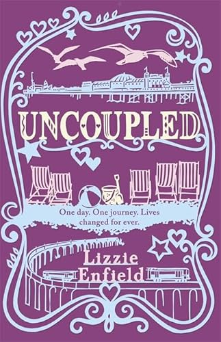 9780755377886: Uncoupled: A life-affirming novel about love, relationships and human nature