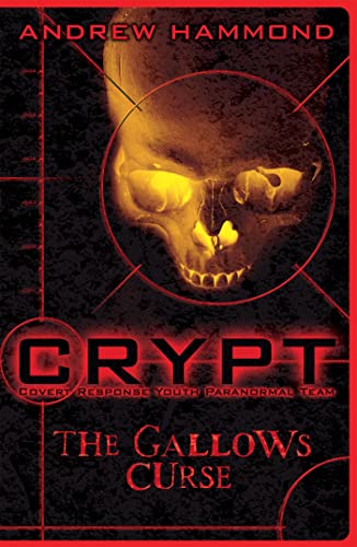 Beispielbild fr CRYPT: The Gallows Curse (Crypt: Covert Response Youth Paranormal Team) zum Verkauf von WorldofBooks