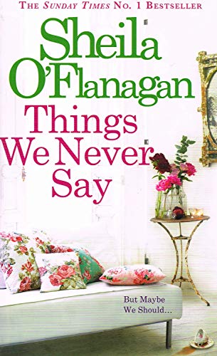 9780755378432: Things We Never Say: Family secrets, love and lies – this gripping bestseller will keep you guessing ...
