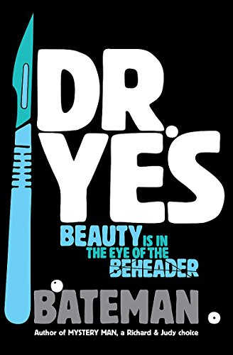 Dr. Yes - Beauty is in the Eye of the Beheader ( Signed First Edition )