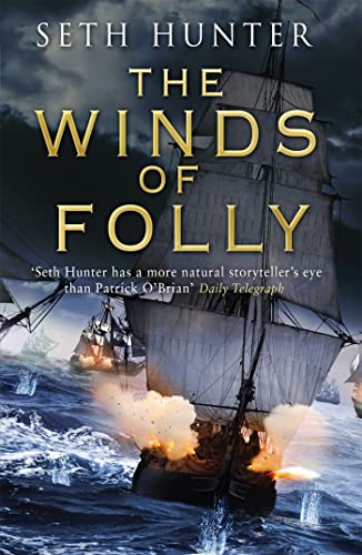 Imagen de archivo de The Winds of Folly: A twisty nautical adventure of thrills and intrigue set during the French Revolution a la venta por WorldofBooks