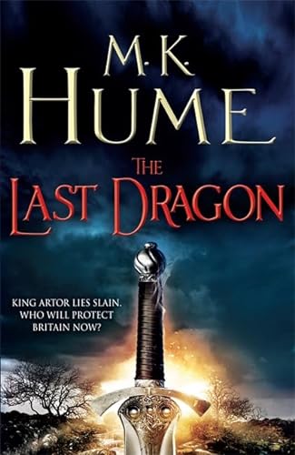 Beispielbild fr The Last Dragon : King Artor Lies Slain, Who Will Protect Britain Now? zum Verkauf von Better World Books: West