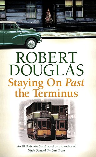 Stock image for Staying On Past the Terminus (18 Dalbeattie Street 2) for sale by AwesomeBooks