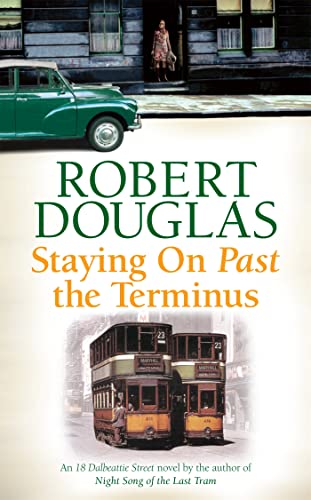 Beispielbild fr Staying On Past the Terminus (18 Dalbeattie Street 2) zum Verkauf von AwesomeBooks