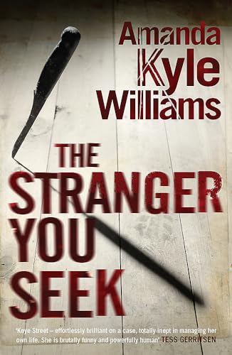 Stock image for The Stranger You Seek: A Novel (Keye Street) for sale by Hawking Books