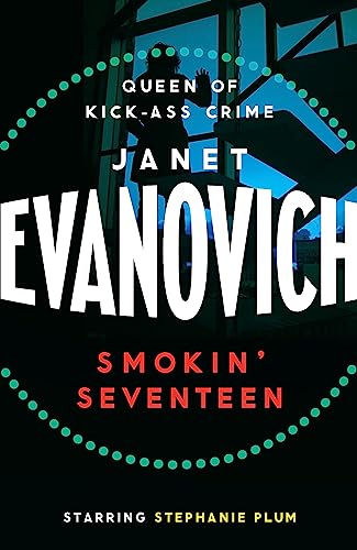 Imagen de archivo de Smokin' Seventeen: A witty mystery full of laughs, lust and high-stakes suspense (Stephanie Plum 17) a la venta por AwesomeBooks