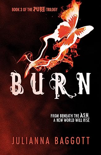 Stock image for Burn (Pure Trilogy 3) for sale by Brit Books