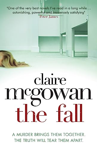 Beispielbild fr The Fall: A murder brings them together. The truth will tear them apart. zum Verkauf von WorldofBooks