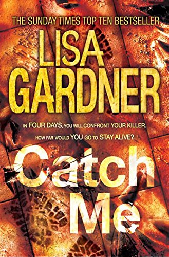 9780755388226: Catch Me (Detective D.D. Warren 6): An insanely gripping thriller from the bestselling author of BEFORE SHE DISAPPEARED