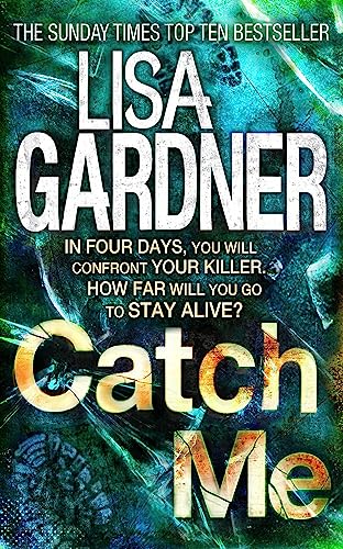 catch me. lisa gardner (9780755388240) by Lisa Gardner