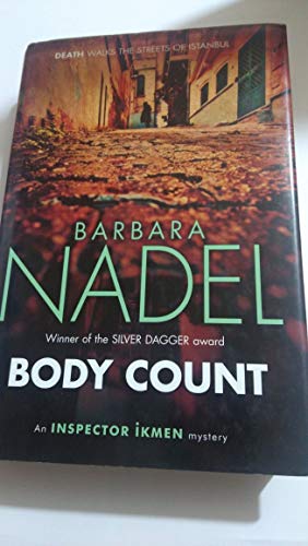 9780755388929: Body Count (Inspector Ikmen Mystery 16): A chilling murder mystery on the dark streets of Istanbul (Inspector Ikmen Mysteries)