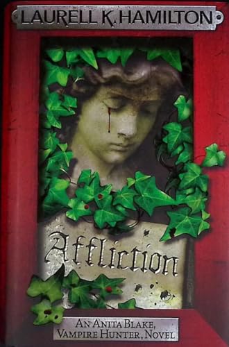 9780755389025: Affliction (Anita Blake, Vampire Hunter, Novels)