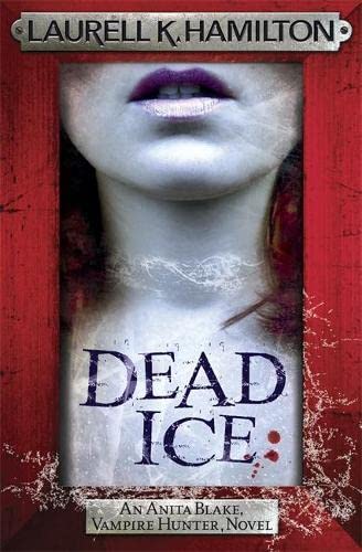 9780755389070: Dead Ice (Anita Blake, Vampire Hunter, Novels)