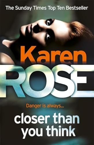 Beispielbild fr Closer Than You Think (The Cincinnati Series Book 1): Karen Rose zum Verkauf von WorldofBooks