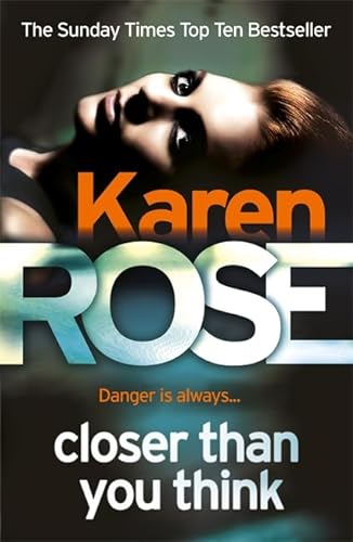 9780755389988: Closer Than You Think: Karen Rose (Cincinnati Series)
