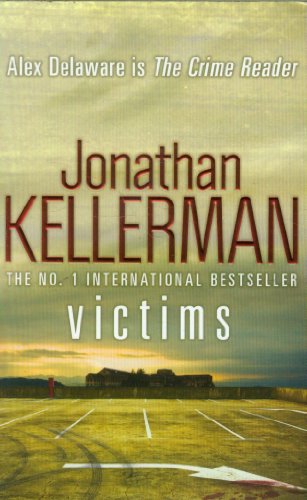 9780755391523: Victims (Alex Delaware series, Book 27): An unforgettable, macabre psychological thriller