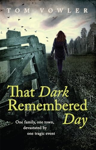 Stock image for That Dark Remembered Day for sale by WorldofBooks