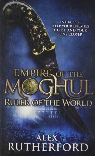 Beispielbild fr Ruler of the World (Empire of the Moghul) zum Verkauf von SecondSale