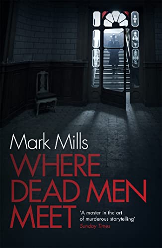 Stock image for Where Dead Men Meet: The adventure thriller of the year for sale by SecondSale