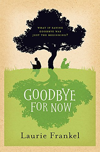Beispielbild fr Goodbye For Now zum Verkauf von WorldofBooks