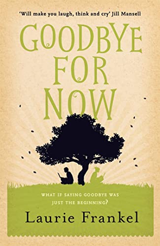 Imagen de archivo de Goodbye For Now a la venta por AwesomeBooks