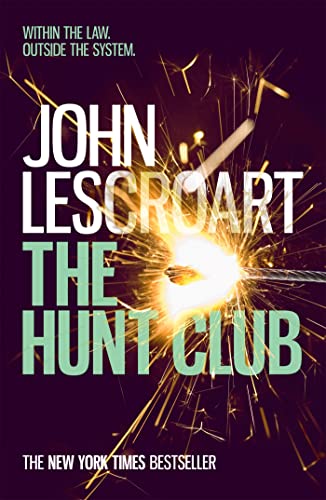 Stock image for The Hunt Club (Wyatt Hunt, book 1): A gripping and breath-taking murder mystery (Wyatt Hunt 1) for sale by Goldstone Books