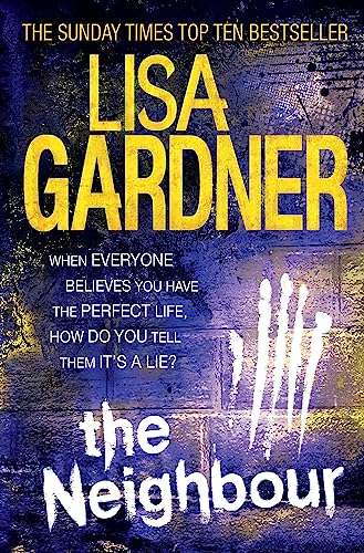 Neighbour (Detective D.D. Warren 3) (9780755396375) by Lisa Gardner