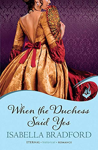 Imagen de archivo de When The Duchess Said Yes: Wylder Sisters Book 2 a la venta por WorldofBooks