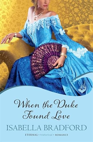 Imagen de archivo de When the Duke Found Love a la venta por Better World Books Ltd