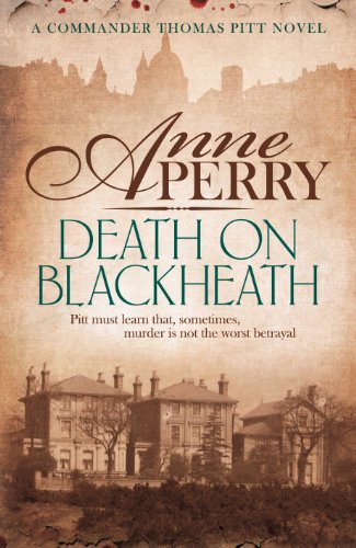 9780755397174: Death On Blackheath (Thomas Pitt Mystery, Book 29): Secrecy, betrayal and murder on the streets of Victorian London