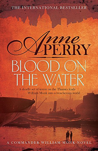 9780755397204: Blood on the Water (William Monk Mystery, Book 20): An atmospheric Victorian mystery
