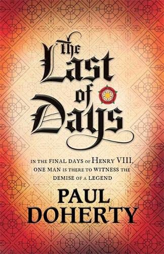 Stock image for The Last of Days: A gripping mystery of the Tudor Court for sale by WorldofBooks