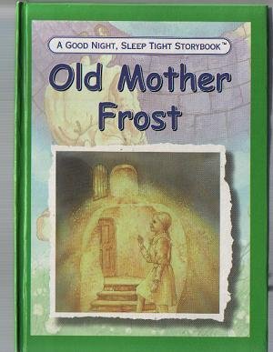 Stock image for Old Mother Frost for sale by Goldstone Books
