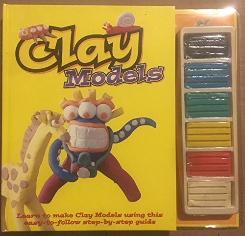 Beispielbild fr Clay Models, Learn to Make Clay Models Using This Easy-to-follow Step-by-step Guide. 6 Clay Blocks Included zum Verkauf von Better World Books