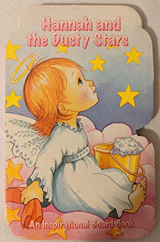 Stock image for HANNAH AND THE DUSTY STARS (INSPIRATIONAL BOARDBOOKS) for sale by More Than Words