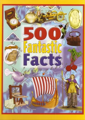 Beispielbild fr 500 Fantastic Facts zum Verkauf von SecondSale