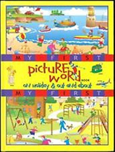 Stock image for At Home and at Work (My First Picture Word Book) for sale by AwesomeBooks