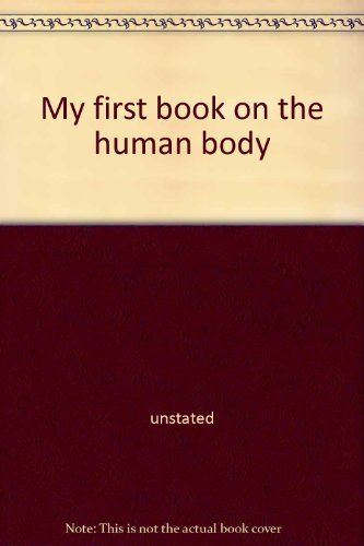 Stock image for My first book on the human body for sale by Mr. Bookman