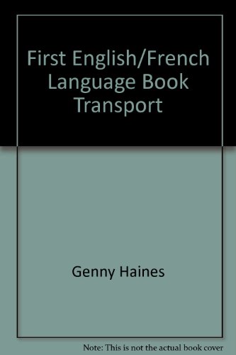 Beispielbild fr First English/French Language Book Transport zum Verkauf von AwesomeBooks